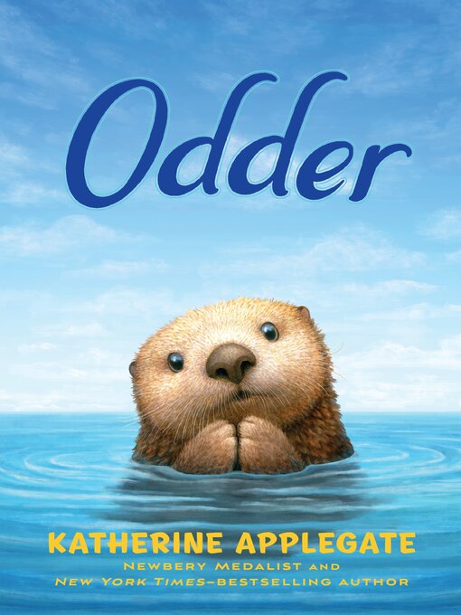 Title details for Odder by Katherine Applegate - Available